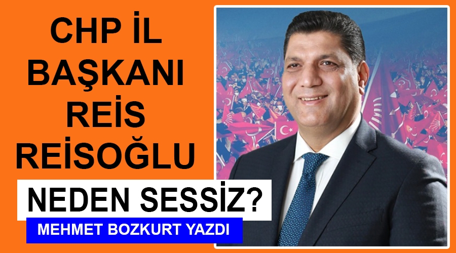 chp_il_baskani_reis_reisoglu_neden_sessiz.jpg