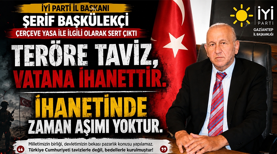 iyi_parti_gaziantep_il_baskani_baskulekciden_cerceve_yasa_tepkisi.jpg