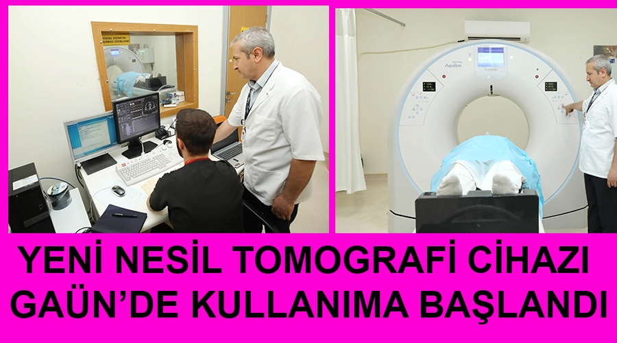 yeni_nesil_tomografi_cihazi_gaunde_kullanima_baslandi.jpg