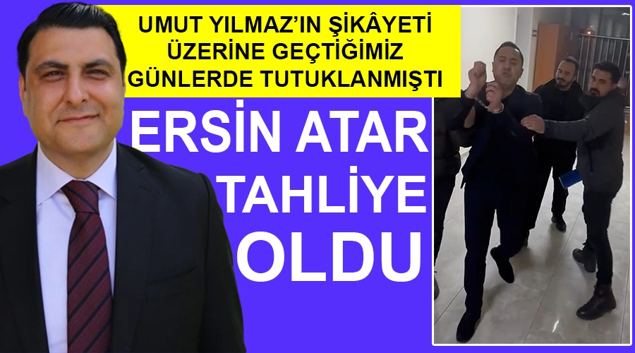 ersin_atar_tahliye_oldu.jpg